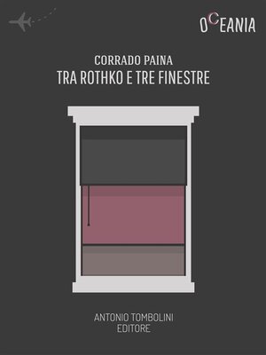 cover image of Tra Rothko e tre finestre